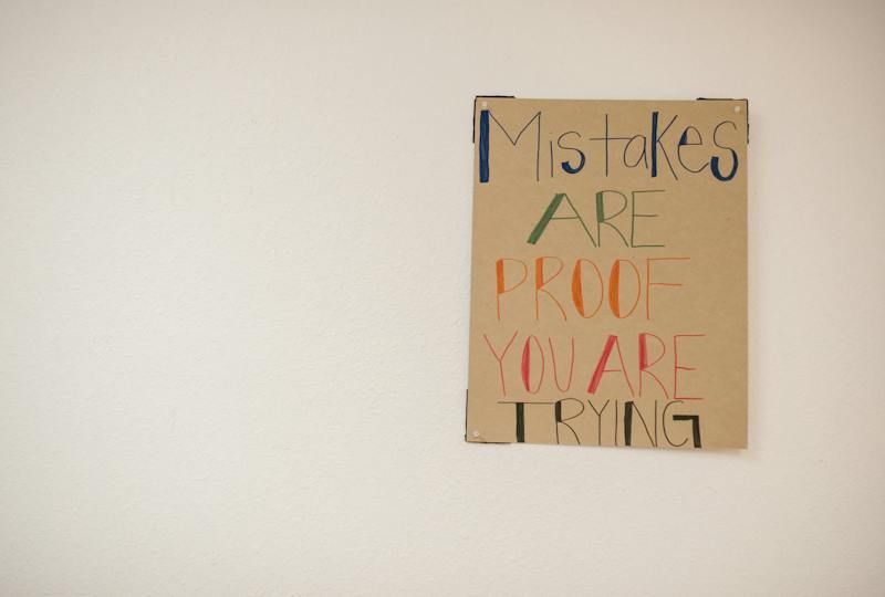 Sign that says "Mistakes are proof you are trying"